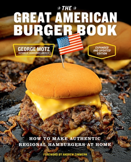 The Great American Burger Book Expanded and Updated Edition