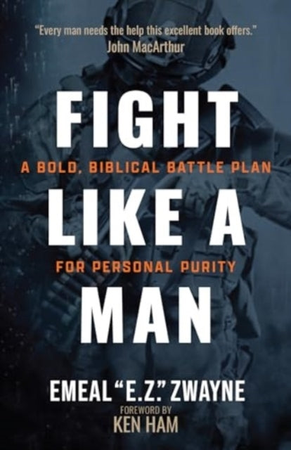 Fight Like a Mana Bold Biblical Battle Plan for Personal Pu