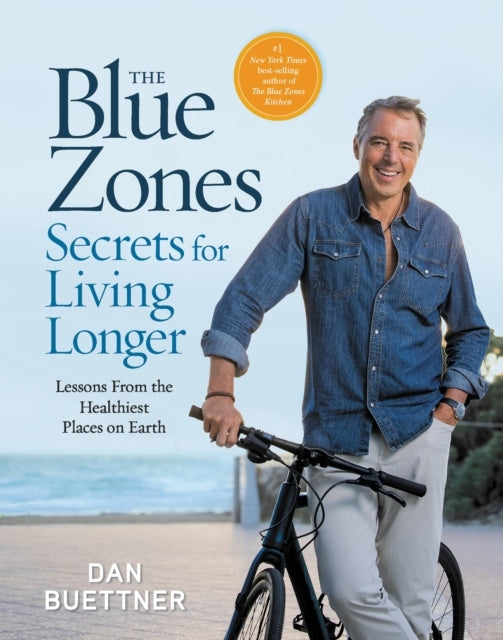 The Blue Zones Secrets For Living Longer Lessons From The He