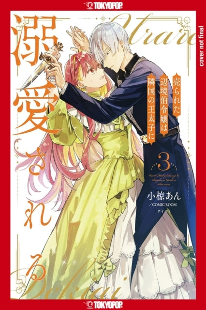 The Margrave's Daughter & the Enemy Prince Volume 3