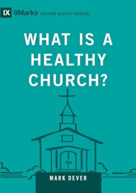 What Is A Healthy Church?