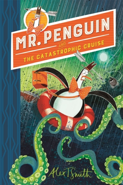 Mr Penguin and The Catastrophic Cruise Book 3