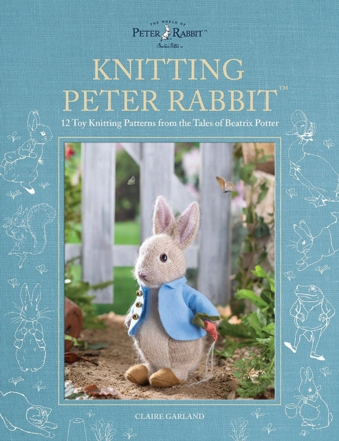 Knitting Peter Rabbit Toy Knitting Patterns From the Tale