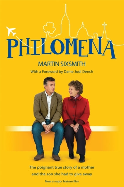 Philomena The True Story of A Mother and The Son She Had To
