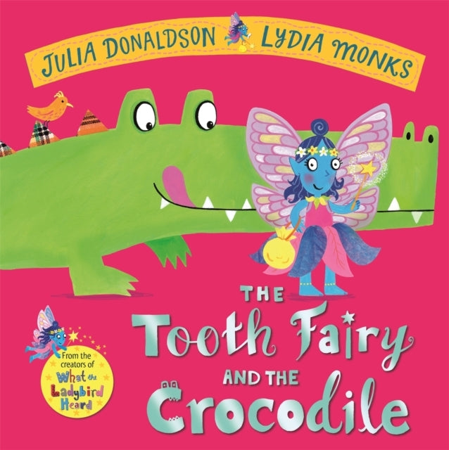 The Tooth Fairy and The Crocodile A Magical Adventure - Perf