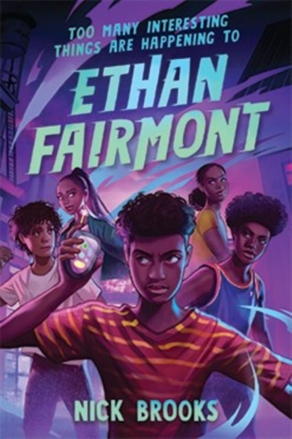 Too Many Interesting Things Are Happening To Ethan Fairmont