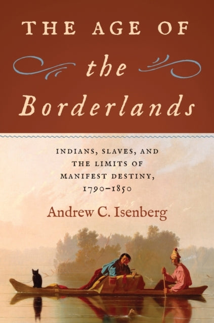 The Age Of The Borderlands Indians, Slaves, And The Limits O