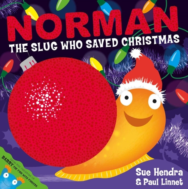 Norman The Slug Who Saved Christmas A Laugh-Out-Loud Picture