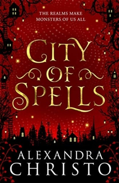 City of Spells Sequel to Into the Crooked Place