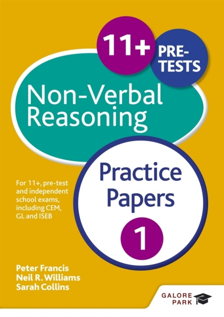 11+ Non-Verbal Reasoning Practice Papers 1 For 11+, Pre-Test