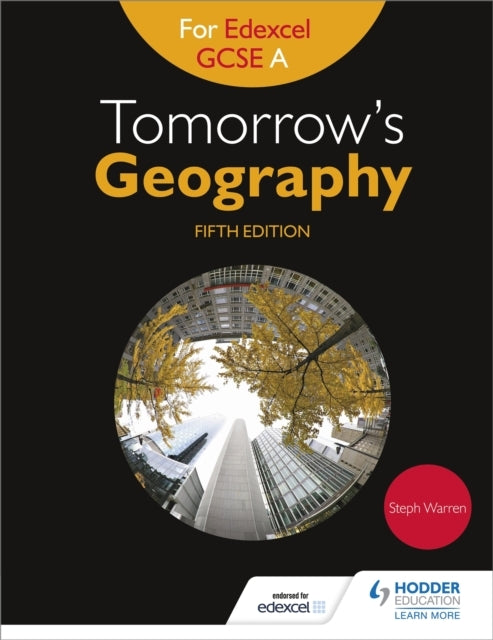 Tomorrow's Geography For Edexcel Gcse A Fifth Edition