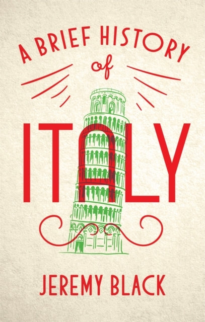A Brief History Of Italy Indispensable For Travellers
