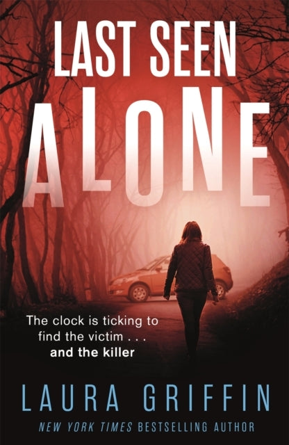 Last Seen Alone The Heartpounding New Thriller You Won'T Be