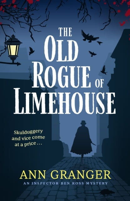 The Old Rogue of Limehouse Inspector Ben Ross Mystery 9