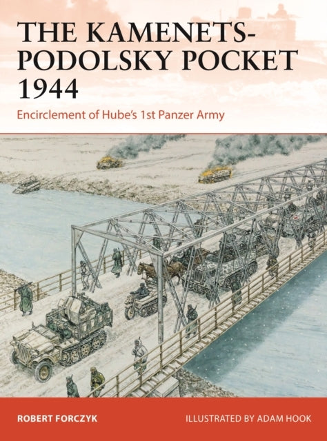 The Kamenets-podolsky Pocket 1944