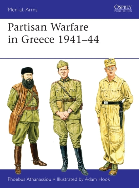 Partisan Warfare in Greece 1941–44