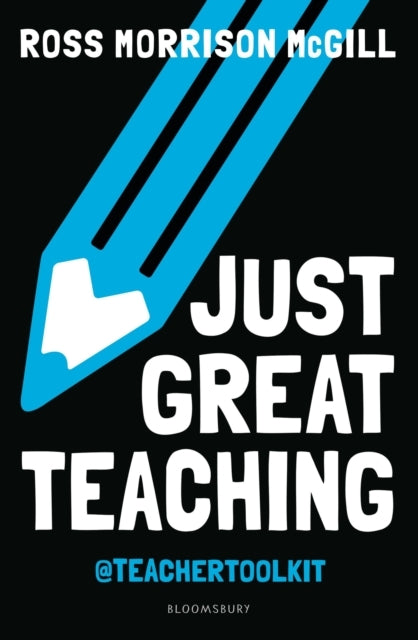 Just Great Teaching 50 Ideas To Tackle The Top Ten Issues In