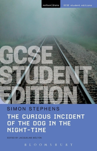 The Curious Incident of The Dog In The Night-Time Gcse Student Edition