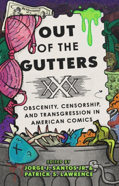 Out of the Guttersobscenity Censorship and Transgression I