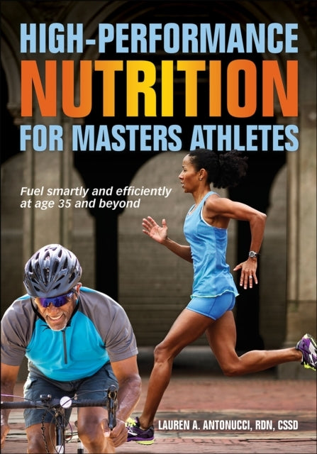 High-performance Nutrition for Masters Athletes