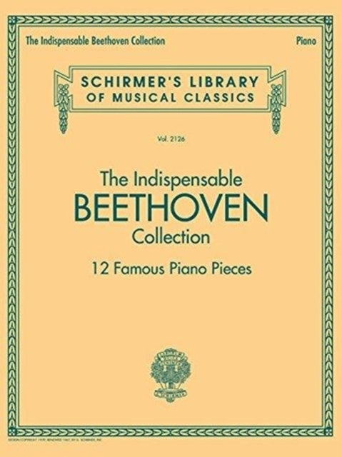 The Indispensable Beethoven Collection Famous Piano Piece