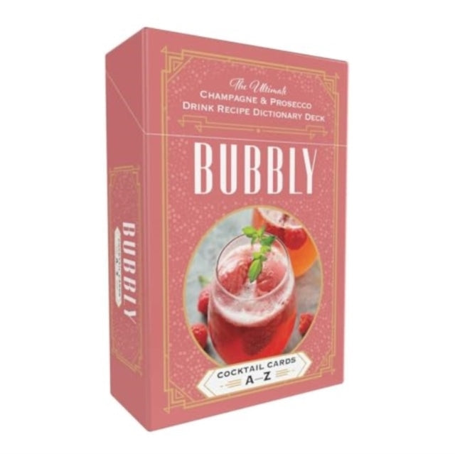 Bubbly Cocktail Cards A–Z The Ultimate Champagne & Prosecco Drink Recipe Dictionary Deck