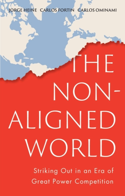 The Non-Aligned World Striking Out In An Era Of Great Power
