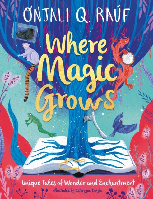 Where Magic Grows Unique Tales of Wonder and Enchantment