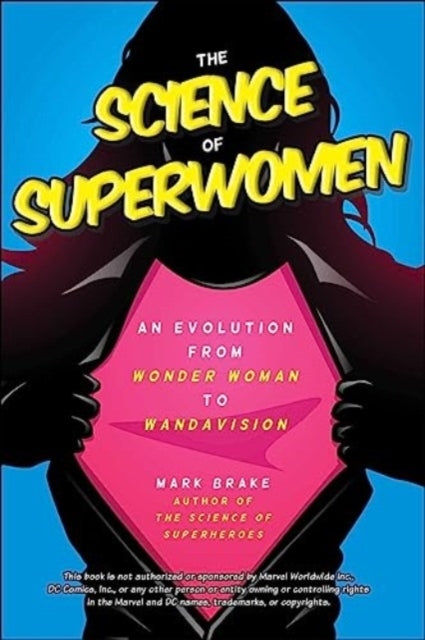 The Science of Superwomen An Evolution From Wonder Woman To Wandavision