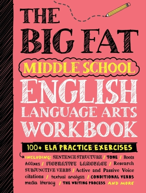 The Big Fat Middle School English Language Arts Workbook100+