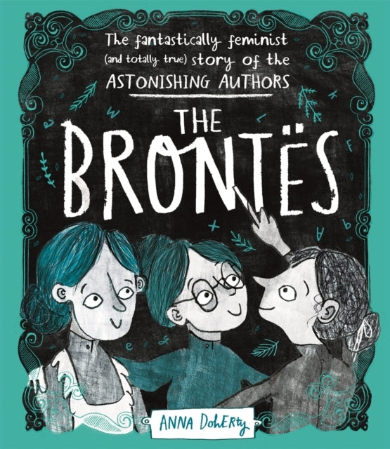 The Brontes The Fantastically Feminist (And Totally True) St