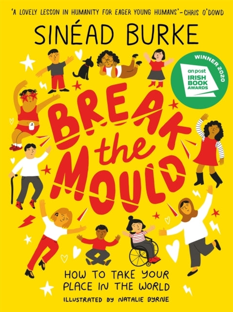Break The Mould How To Take Your Place In The World - Winner of The An Post Irish Book Awards