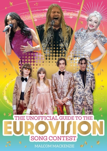 The Unofficial Guide to the Eurovision Song Contest 2024 the