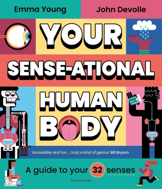 Your Sense-Ational Human Body A Sensational Guide To Your 32 Senses