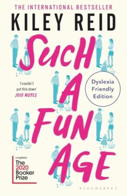 Such A Fun Age Dyslexia Friendly Edition