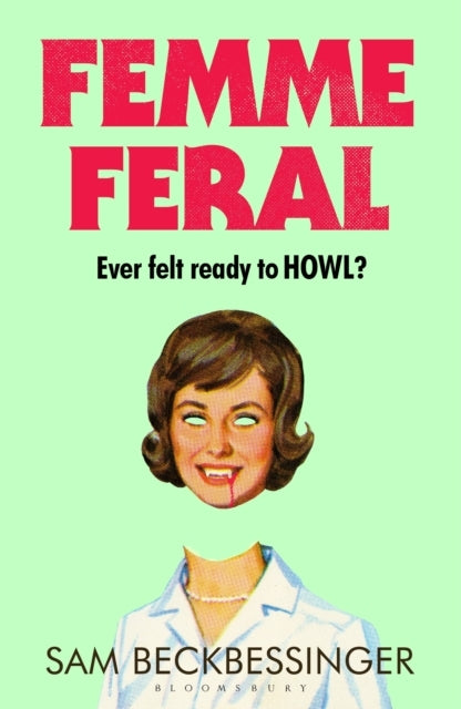 THE HOWLINGLY FIERCE AND FUNNY FEMALE RAGE SENSATION OF 2026