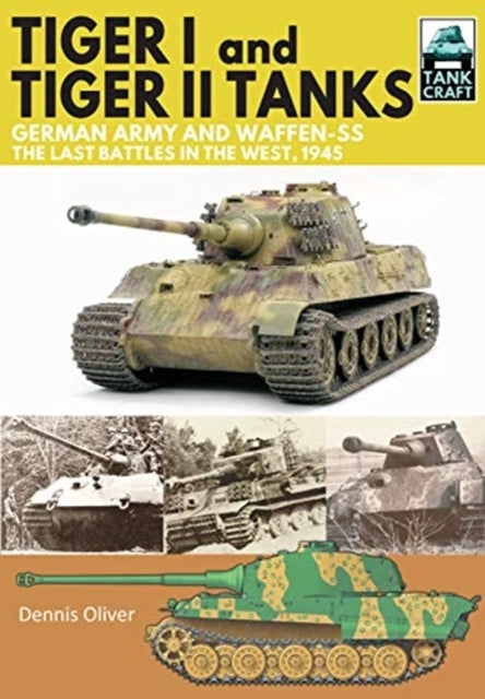 D1 Tiger I and Tiger Ii Tanks, German Army and Waffen-ss, the L