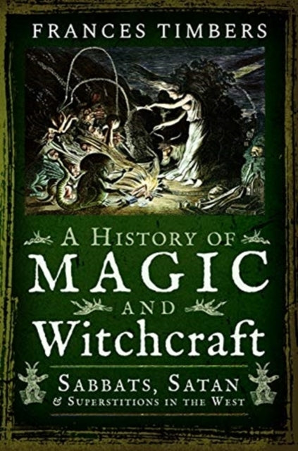 A History of Magic and Witchcraft