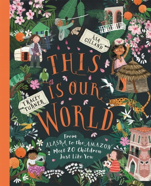 This Is Our World From Alaska To The Amazon – Meet 20 Children Just Like You