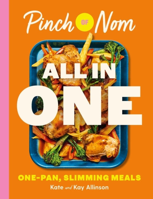 Pinch Of Nom All In One Brand-New, One-Pan Slimming Meals