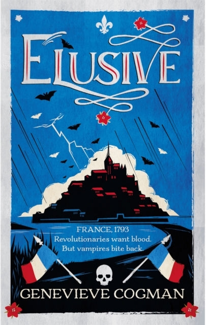 Elusive An Electrifying Tale of Magic and Vampires In Revolutionary France