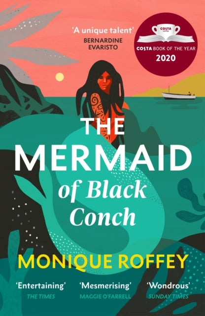 The Mermaid of Black Conch The Spellbinding Winner of The Costa Book of The Year As Read On Bbc Radio 4