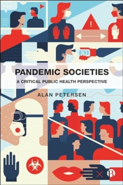 Pandemic Societies A Critical Public Health Perspective