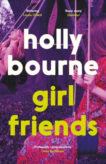 Girl Friendsthe Unmissable Thought-provoking and Funny Nove