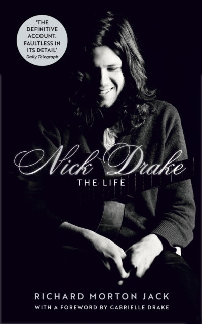 Nick Drake the Life