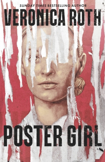 Poster Girl A Haunting Dystopian Mystery From The Author of Chosen Ones