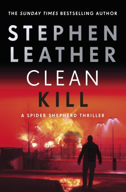 Clean Kill The Brand New, Action-Packed Spider Shepherd Thriller