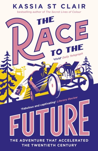 The Race To The Future The Adventure That Accelerated The Tw