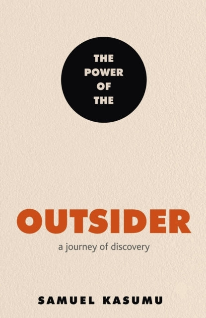 The Power of The Outsider A Journey of Discovery