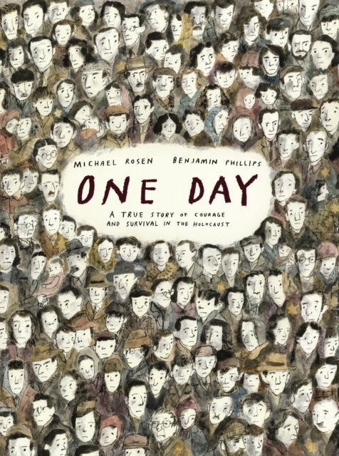 One Day a True Story of Courage and Survival in the Holocau